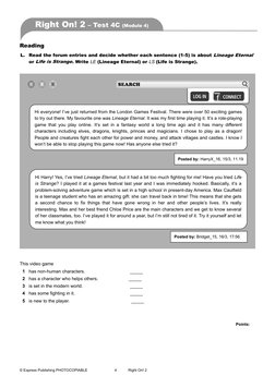 Right On! 2 – Test 4C (Module 4)
Reading
L.
Read the forum entries and decide whether each sentence (1-5) is about Lineage Et