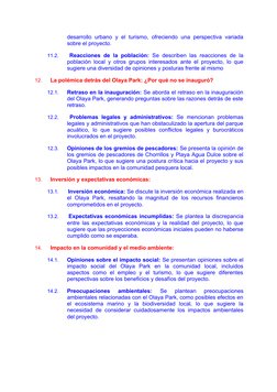 desarrollo urbano y el turismo, ofreciendo una perspectiva variada
sobre el proyecto.
11.2.
 Reacciones de la población: Se d