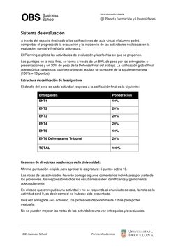 OBS Business School 
 
 
Partner Académico: 
 
Sistema de evaluación 
A través del espacio destinado a las califica