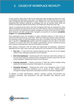 Civility at Workplace 
5 
 
A case could be made that it’s fair to the supervisors and managers to paint all of their 
sub-or