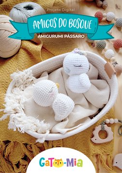 Projeto Digital
AMIGURUMI PÁSSARO
A
MI
GOS
DOB
OSQU
E
