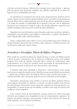O Despertar da Manipulação - Metaforando
10
real sobre os sinais de ameaça e defesa está em conseguir prever ações futuras —