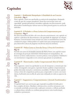 Capítulos
Capítulo 1 - Redefinindo Manipulação: A Dualidade de um Conceito 
Concebido - Pág. 4
Neste capítulo, vamos nos apro