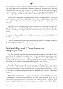 O Despertar da Manipulação - Metaforando
6
forma que pode construir, também pode destruir. Palavras mal pensadas ou mensagens