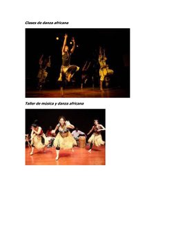 Clases de danza africana 
 
Taller de música y danza africana 
 
