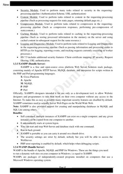 Page 8 
 
 Security Module: Used to perform many tasks related to security in the requesting-
processing pipeline (Authe
