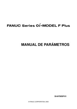 © FANUC CORPORATION, 2020
< Series 0+-MODEL F Plus
MANUAL DE PARÁMETROS
B-64700SP/01