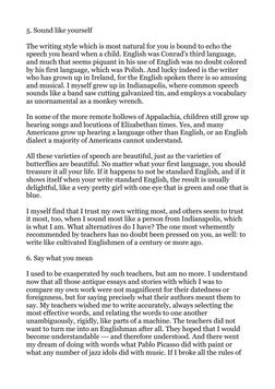 5. Sound like yourself
The writing style which is most natural for you is bound to echo the 
speech you heard when a child. E