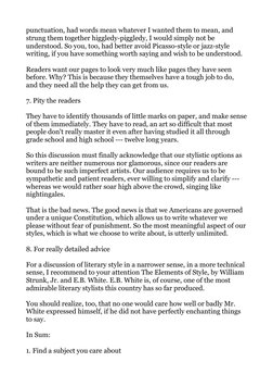 punctuation, had words mean whatever I wanted them to mean, and 
strung them together higgledy-piggledy, I would simply not b