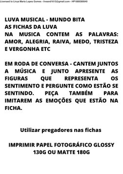 LUVA MUSICAL - MUNDO BITA 
AS FICHAS DA LUVA 
NA 
MUSICA 
CONTEM 
AS 
PALAVRAS:
AMOR, ALEGRIA, RAIVA, MEDO, TRISTEZA
E VERGON
