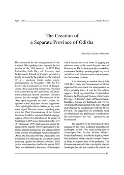 47
Odisha Review
April  -  2015
The movement for the amalgamation of the
scattered Odia speaking tracts began in the last
qua