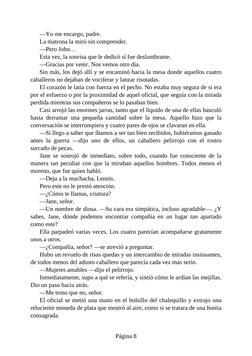 —Yo me encargo, padre.
La matrona la miró sin comprender.
—Pero John…
Esta vez, la sonrisa que le dedicó sí fue deslumbrante.