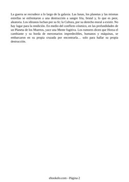 La guerra se recrudece a lo largo de la galaxia. Las lunas, los planetas y las mismas
estrellas se enfrentaron a una destrucc