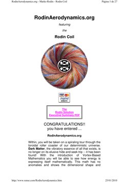 RodinAerodynamics.org 
featuring 
the 
Rodin Coil 
 
The 
Rodin Solution 
Executive Summary PDF 
CONGRATULATIONS!! 
you hav