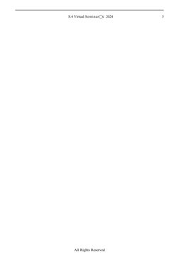 All Rights Reserved
S.4 Virtual Seminar⃝c 2024
5
