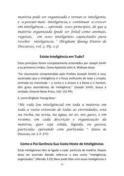 10 
 
matéria pode ser organizada e tornar-se inteligente, 
e  a possuir mais  inteligência, e  continuar  a crescer 
em inte