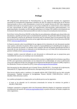 - 5 - 
UNE-ISO/IEC 27001:2023 
Prólogo 
ISO (Organización Internacional de Normalización) es una federación mundial de organi