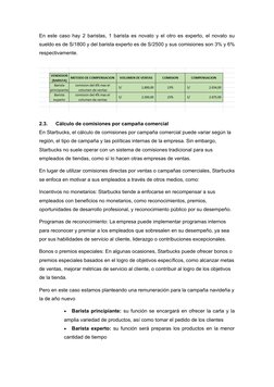 En este caso hay 2 baristas, 1 barista es novato y el otro es experto, el novato su
sueldo es de S/1800 y del barista experto