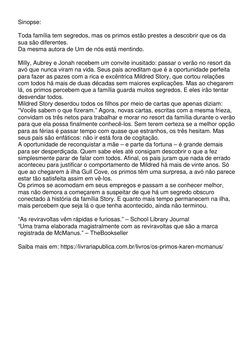 Sinopse:
Toda família tem segredos, mas os primos estão prestes a descobrir que os da
sua são diferentes.
Da mesma autora de