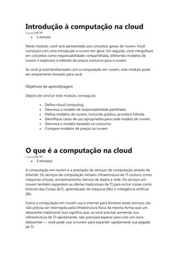 Introdução à computação na cloud
Concluído100 XP

1 minuto
Neste módulo, você será apresentado aos conceitos gerais de nuvem