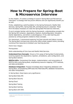 GUIDE TO CLEAR SPRING-BOOT MICROSERVICE 
INTERVIEW 
6 
 
How to Prepare for Spring-Boot 
& Microservice Interview 
In thi