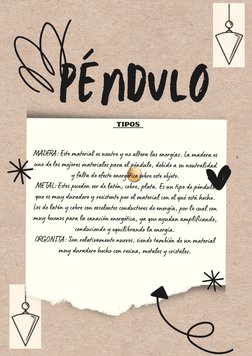 MADERA: Este material es neutro y no altera las energías. La madera es
uno de los mejores materiales para el péndulo, debido