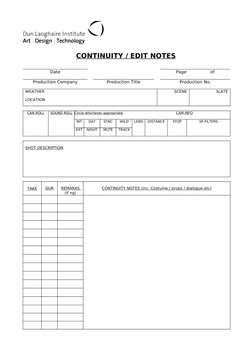 CONTINUITY / EDIT NOTES
Date
Page                  of
Production Company
Production Title
Production No.
WEATHER
SCENE
SLAT
