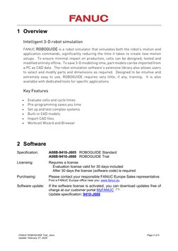 FANUC ROBOGUIDE Trial_.docx 
Page 2 of 3 
Update: February 27, 2024 
 
1 Overview 
Intelligent 3-D robot simulation 
FA