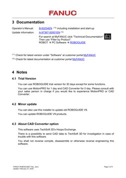 FANUC ROBOGUIDE Trial_.docx 
Page 3 of 3 
Update: February 27, 2024 
 
3 Documentation 
Operator’s Manual: 
B-83234EN