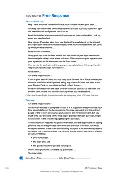 AP Psychology Exam  
246
2018-19 AP Exam Instructions
SECTION II: Free Response
After the break, say:
May I have everyone’s a