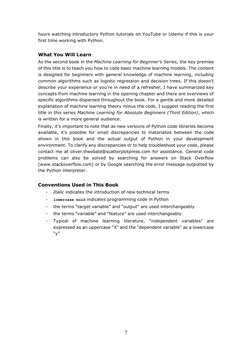 7 
hours watching introductory Python tutorials on YouTube or Udemy if this is your 
first time working with Python. 
What Yo