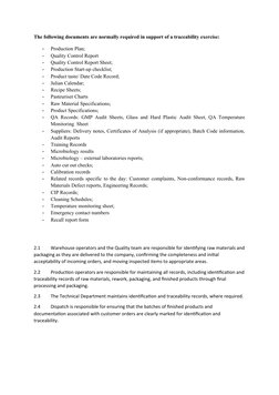 The following documents are normally required in support of a traceability exercise:
-
Production Plan;
-
Quality Control Rep