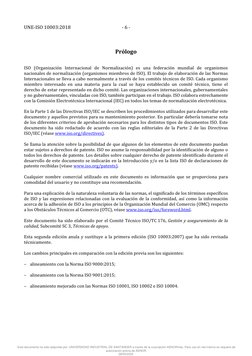 UNE-ISO 10003:2018 
- 6 - 
Prólogo 
ISO (Organización Internacional de Normalización) es una federación mundial de organismos