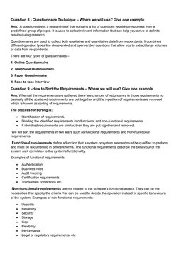 Question 8 - Questionnaire Technique – Where we will use? Give one example
Ans.  A questionnaire is a research tool that cont