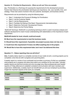 Question 10 - Prioritize the Requirements – Where we will use? Give one example
Ans.  Prioritization is a Technique for queui