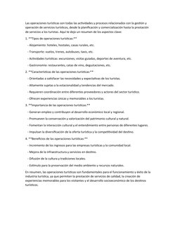 Las operaciones turísticas son todas las actividades y procesos relacionados con la gestión y 
operación de servicios turísti