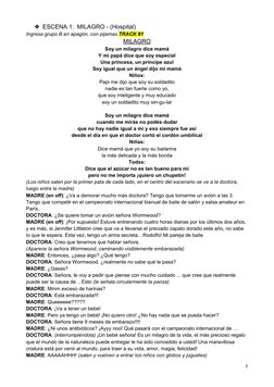 ❖ESCENA 1:  MILAGRO - (Hospital)
Ingresa grupo B en apagón, con pijamas TRACK #1
MILAGRO
Soy un milagro dice mamá
Y mi papá d