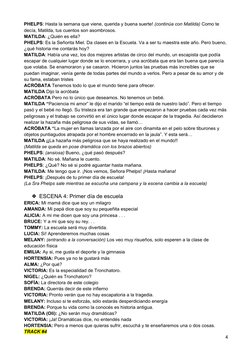 PHELPS: Hasta la semana que viene, querida y buena suerte! (continúa con Matilda) Como te 
decía, Matilda, tus cuentos son as