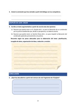 21 
 
3. Anota la conclusión que has extraído a partir del diálogo con tus compañeros.  
………………………………………………………………………………………………