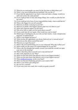 35. What do you want people you meet for the first time to think about you?
36. What’s your most striking physical attribute?