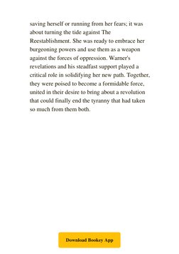 saving herself or running from her fears; it was
about turning the tide against The
Reestablishment. She was ready to embrace