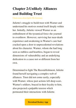 Chapter 2:Unlikely Alliances
and Building Trust
Check more about Ignite Me Summary (https://www.bookey.app/book/ignite-me#cha