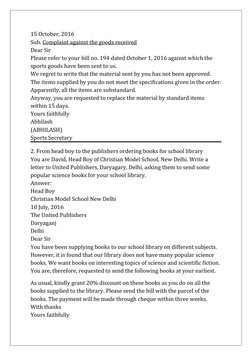 15 October, 2016
Sub. Complaint against the goods received
Dear Sir
Please refer to your bill no. 194 dated October 1, 2016 a