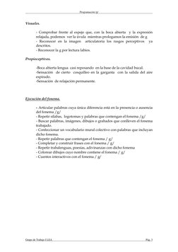 Programación /g/ 
 
Visuales. 
 
- Comprobar frente al espejo que, con la boca abierta  y la expresión  
relajada, podemos