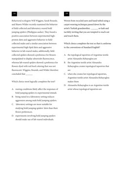 Behavioral ecologists Will Wiggins, Sarah Bounds, 
and Shawn Wilder recently examined the behavior 
of field-collected and la