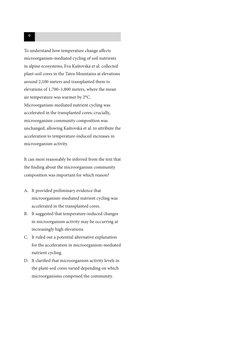 To understand how temperature change affects 
microorganism-mediated cycling of soil nutrients 
in alpine ecosystems, Eva Kaš