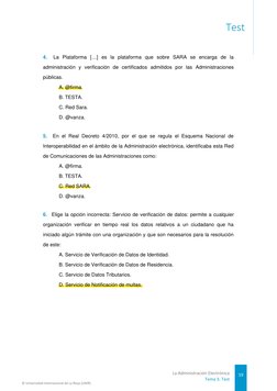 4.  La Plataforma […] es la plataforma que sobre SARA se encarga de la
administración y veriﬁcación de certiﬁcados admitidos