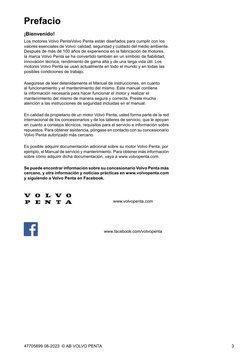 Prefacio
¡Bienvenido!
Los motores Volvo PentaVolvo Penta están diseñados para cumplir con los
valores esenciales de Volvo: ca