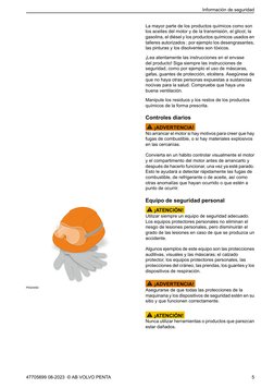La mayor parte de los productos químicos como son
los aceites del motor y de la transmisión, el glicol, la
gasolina, el diése