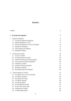 Sumário
Prefácio
3
I
O mundo dos Agentes
7
1
Agentes Inteligentes
8
1.1
Conceito de Agentes Inteligentes
9
1.2
Agentes Basead